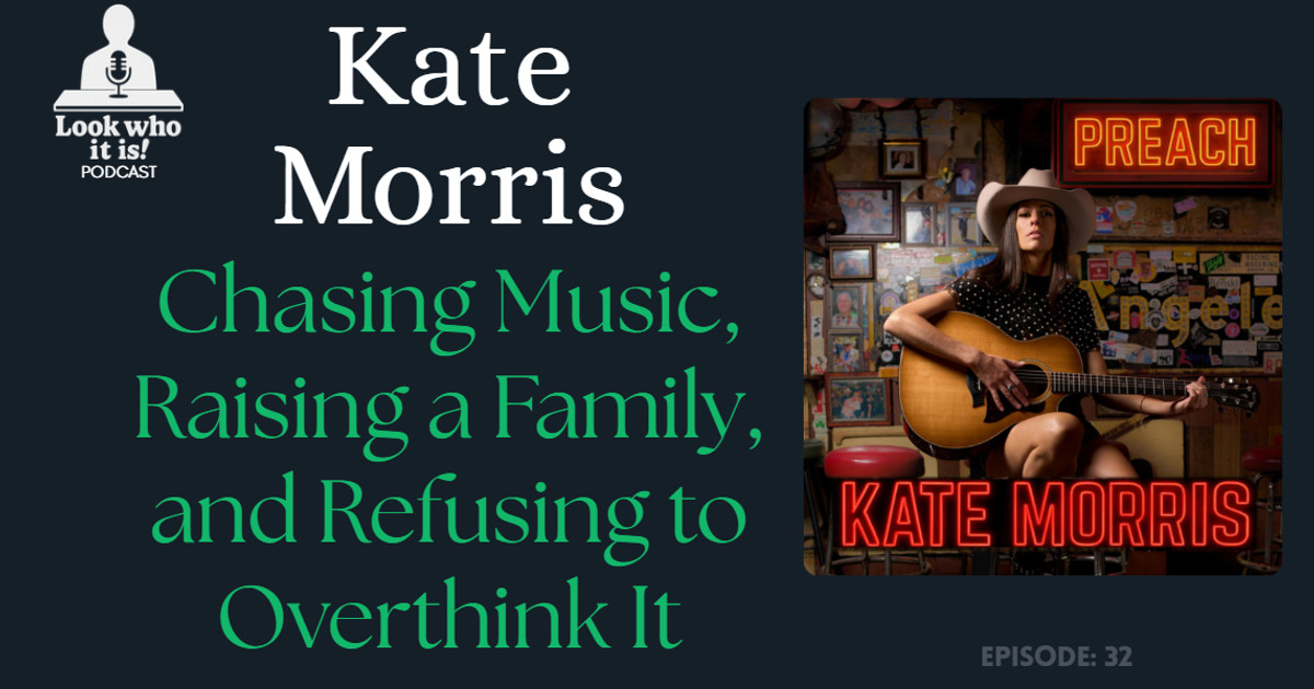 Kate Morris on the Look Who It Is podcast