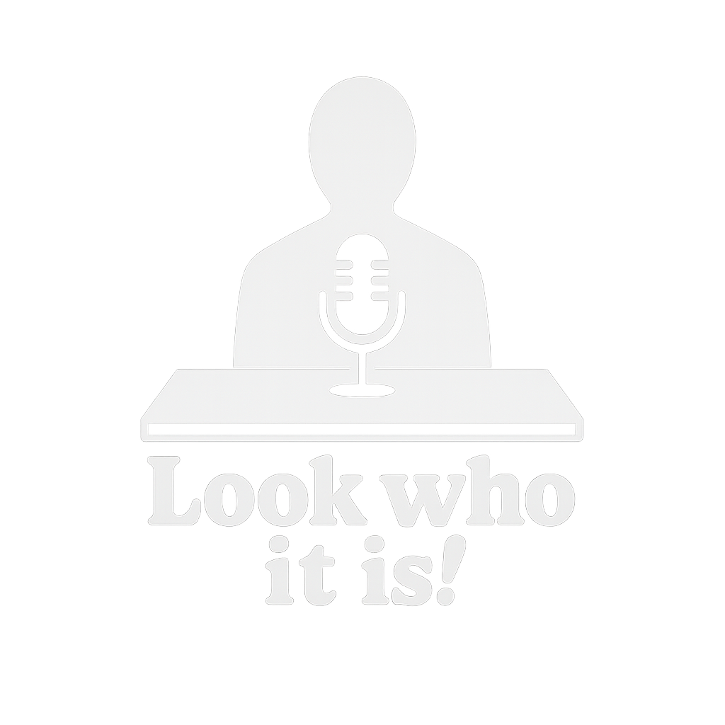 Look Who It Is! Podcast Logo